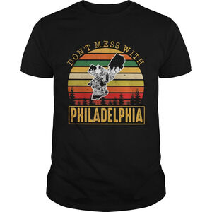 Dont Mess With Philadelphia  Retro Shirt